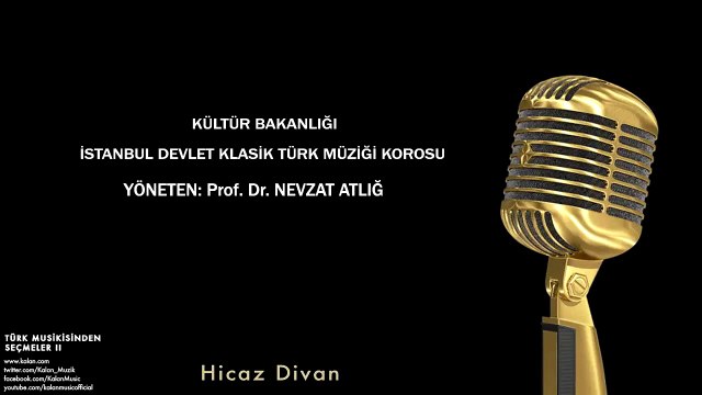 İstanbul Devlet Klasik Türk Müziği Korosu - Hicaz Divan [ © 2002 Kalan Müzik ]