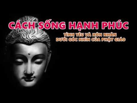 Kể Chuyện Đêm Khuya: Tình Yêu Và Hôn Nhân Dưới Góc Nhìn Phật Giáo - Cách Sống Hạnh Phúc