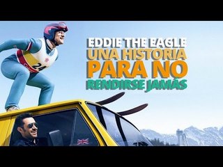 Eddie the Eagle, una historia para NO RENDIRSE JAMÁS