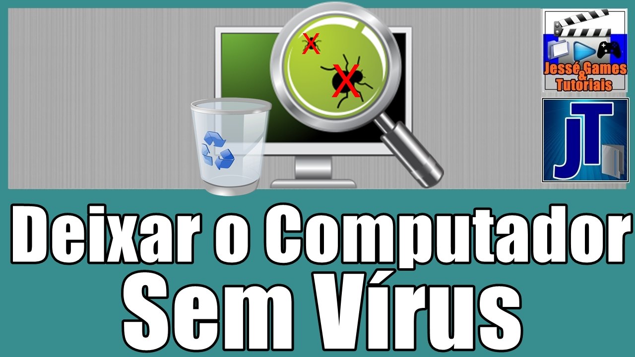 Como Deixar o PC Limpo de Vírus (Métodos Funcionais e Atualizados)