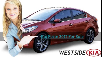 New Kia Car For Sale 2017 models at westsidekia