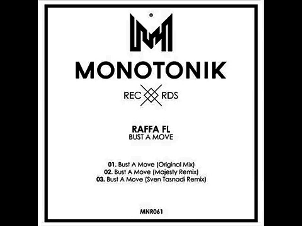 Raffa FL - Bust A Move Sven Tasnadi (Original remix)