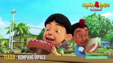 Upin Ipin Musim 11 - Kompang Dipalu (Teaser)