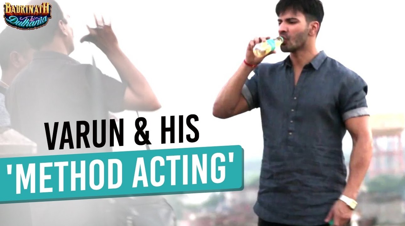 Varun and his 'Acting Method' - Badrinath Ki Dulhania | Varun Dhawan & Alia Bhatt