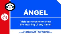 How to pronounce ÁNGEL in Spanish? - Names Pronunciation - www.namesoftheworld.net