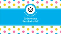 50 boy names that start with F - the best baby names - www.namesoftheworld.net