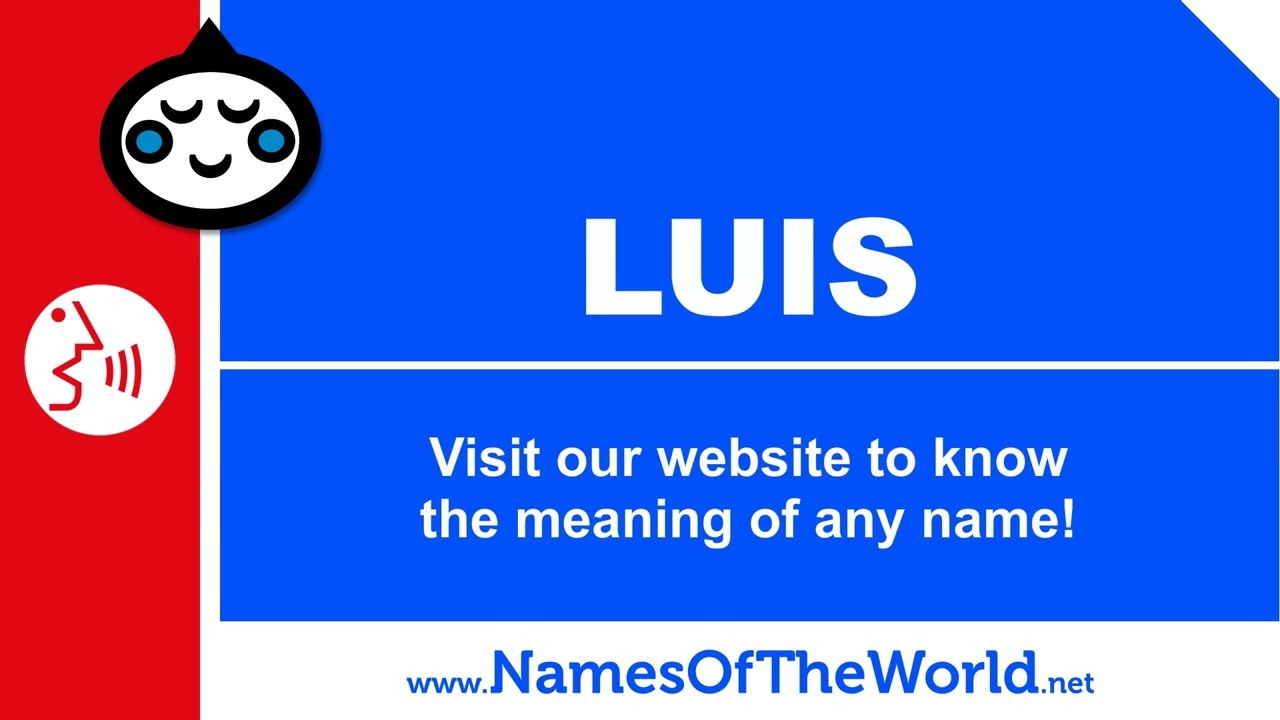 How To Pronounce LUIS In Spanish Names Pronunciation Www 