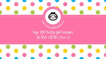 Top 100 baby girl names in US 2016 Part 1 - the best baby names - www.namesoftheworld.net