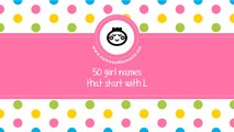 50 girl names that start with L - the best baby names - www.namesoftheworld.net