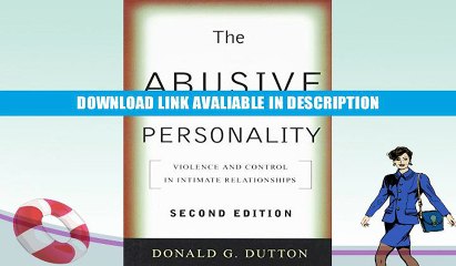 [BOOK] The Abusive Personality, Second Edition: Violence and Control in Intimate Relationships By