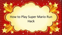 How to Play Super Mario Run Hack