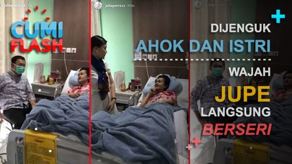 Dijenguk Ahok dan Istri, Wajah Jupe Langsung Berseri - CumiFlash 15 Maret 2017