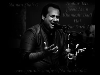 Asghar Tere Jhoole Mein Khamoshi Badi Hai By Rahat Fateh Ali Khan