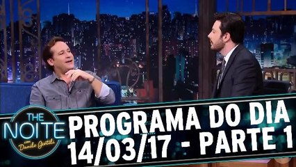 The Noite 14.03.17 - Terça - Parte 1