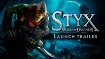 STYX: Shards of Darkness | Launch Trailer (2017)