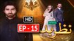 Nazr-e-Bad Episode 15 Full HD HUM TV Drama 15 March 2017