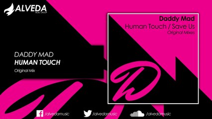 Daddy Mad - Human Touch (Original Mix)