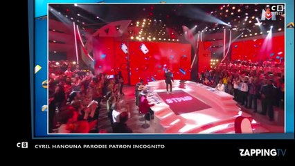 TPMP : Quand Cyril Hanouna parodie Patron Incognito (Vidéo)