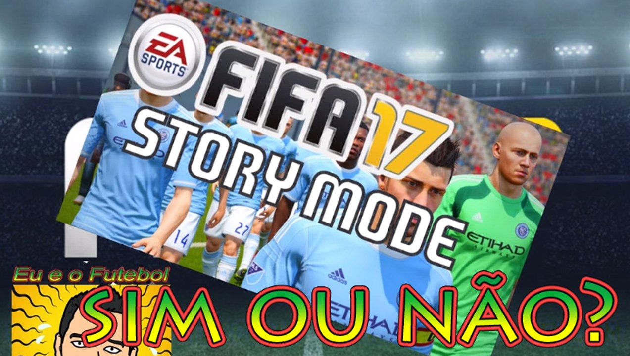 FIFA 17 (2017) Novidades + Modo Historia