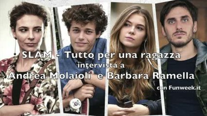 Slam: intervista ad Andrea Molaioli e Barbara Ramella