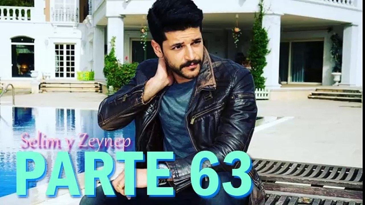 Elif || Selim y Zeynep Parte 63