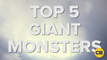 Top 5 Giant Monster Movies