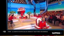 TPMP : Gilles Verdez s'en prend violemment à Matthieu Delormeau (vidéo)