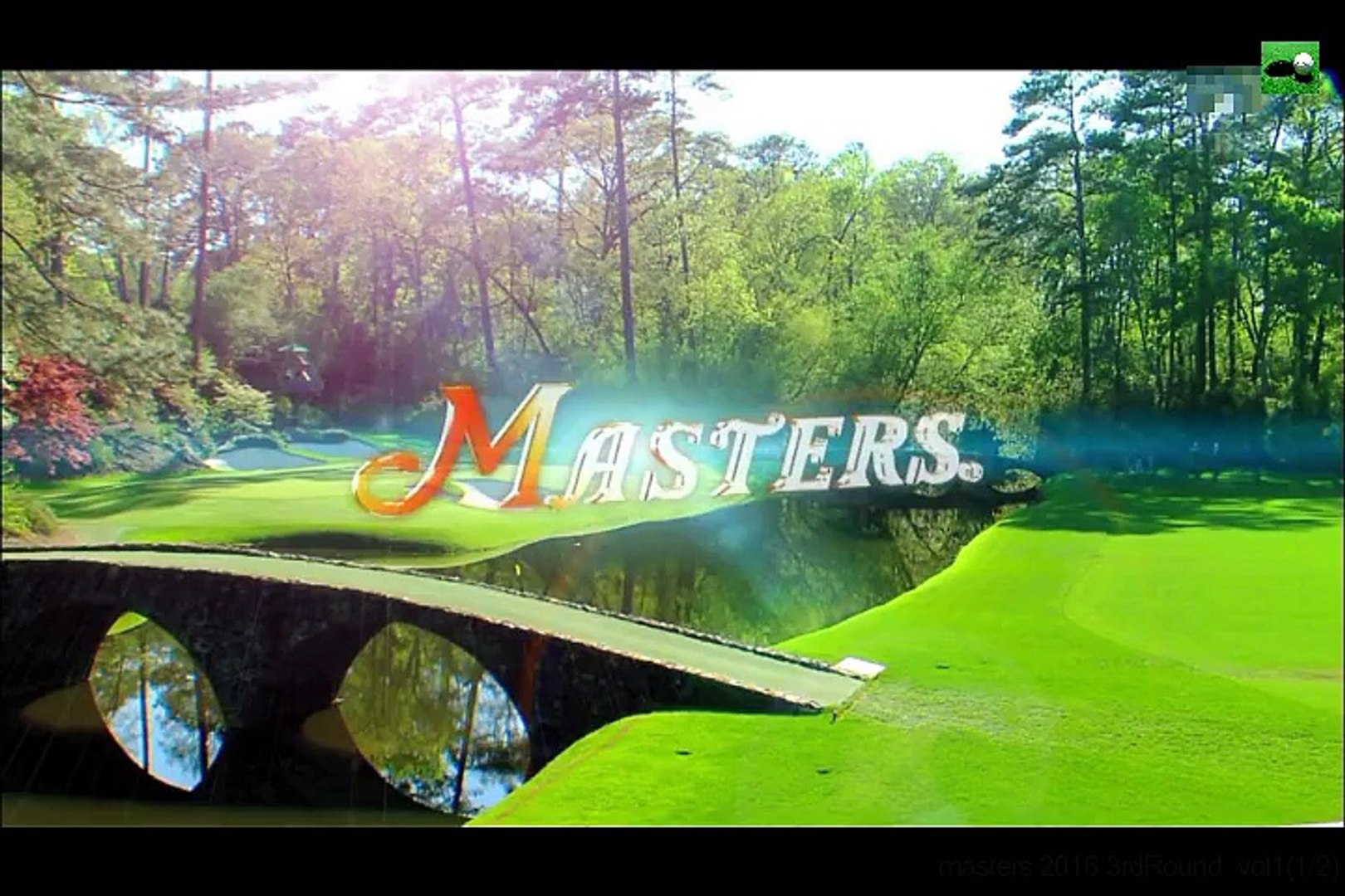 Masters 16 3nd Round Vol1 1 2 マスターズ16 3日目前編 動画 Dailymotion