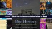 Read Big History: Between Nothing and Everything Full Ebook