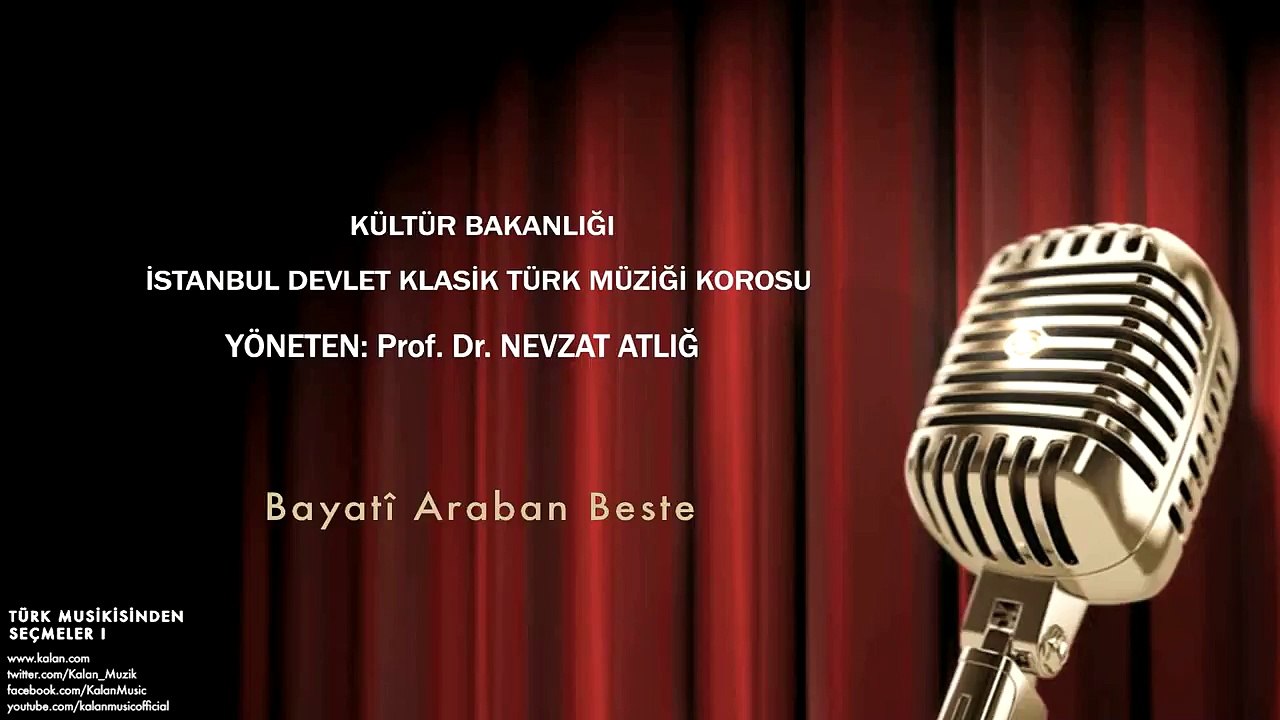 İstanbul Devlet Klasik Türk Müziği Korosu - Bayati Araban Beste [ © 2002 Kalan Müzik ]