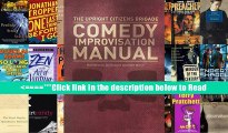 Read Upright Citizens Brigade Comedy Improvisation Manual Full Ebook