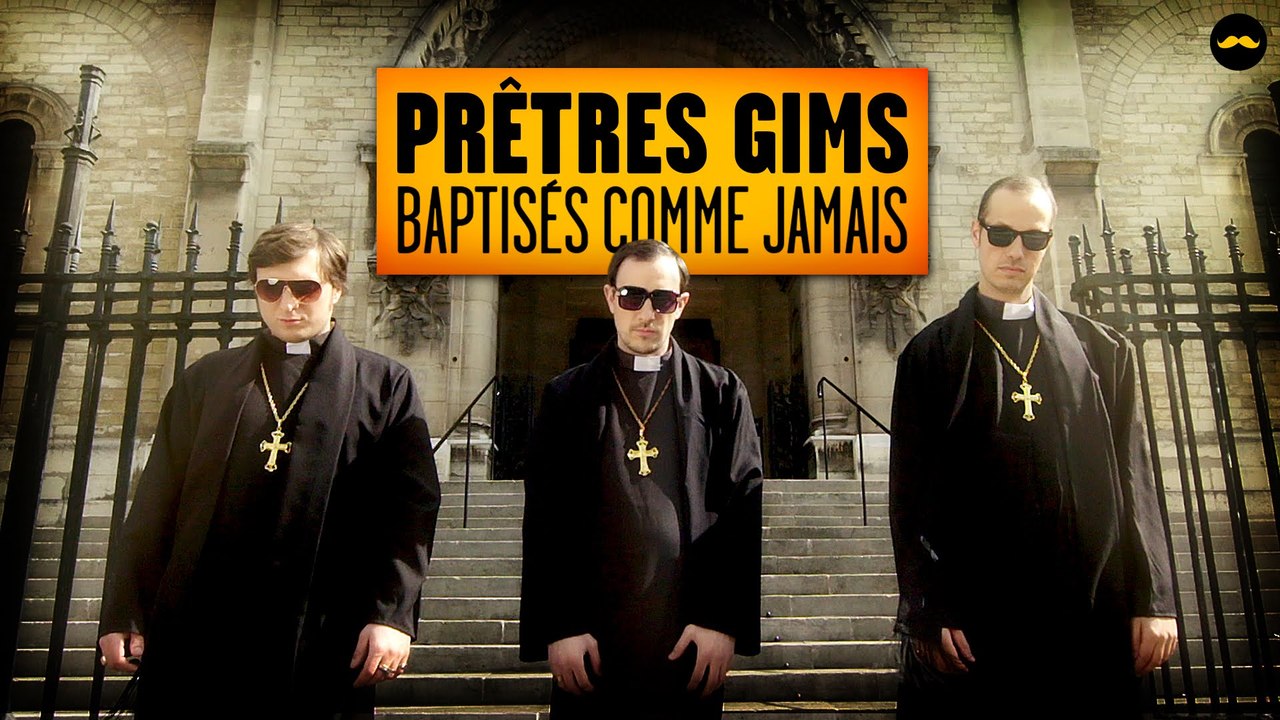 PRÊTRES GIMS -  Baptisés Comme Jamais  (McFly, Carlito, Adrien Ménielle)