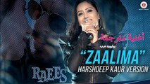 Zaalima | Video Song | Raees |أغنية شاروخان وماهيرا خان مترجمة بصوت هارشديب كاور | بوليوود عرب