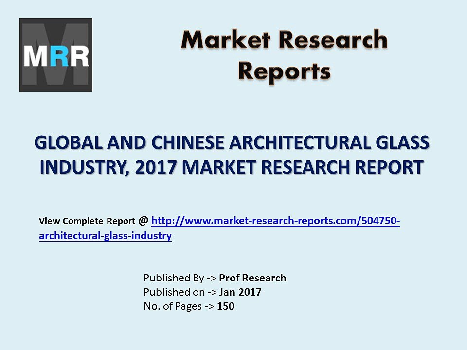 Architectural Glass Market Trends and 2022 Forecasts for Manufacturers