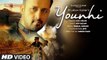 Atif Aslam - Younhi Video Song - Atif Birthday Special - Latest Hindi Song 2017