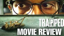 Trapped Movie Review | Rajkummar Rao