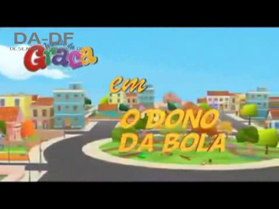 Turminha da Graça – Episódio 25 – O Dono da Bola