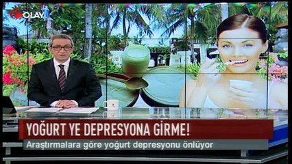 Yoğurt ye depresyona girme (Haber 16 03 2017)