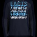 Facts Are Not A Liberal Conspiracy Shirt, Hoodie, Tank