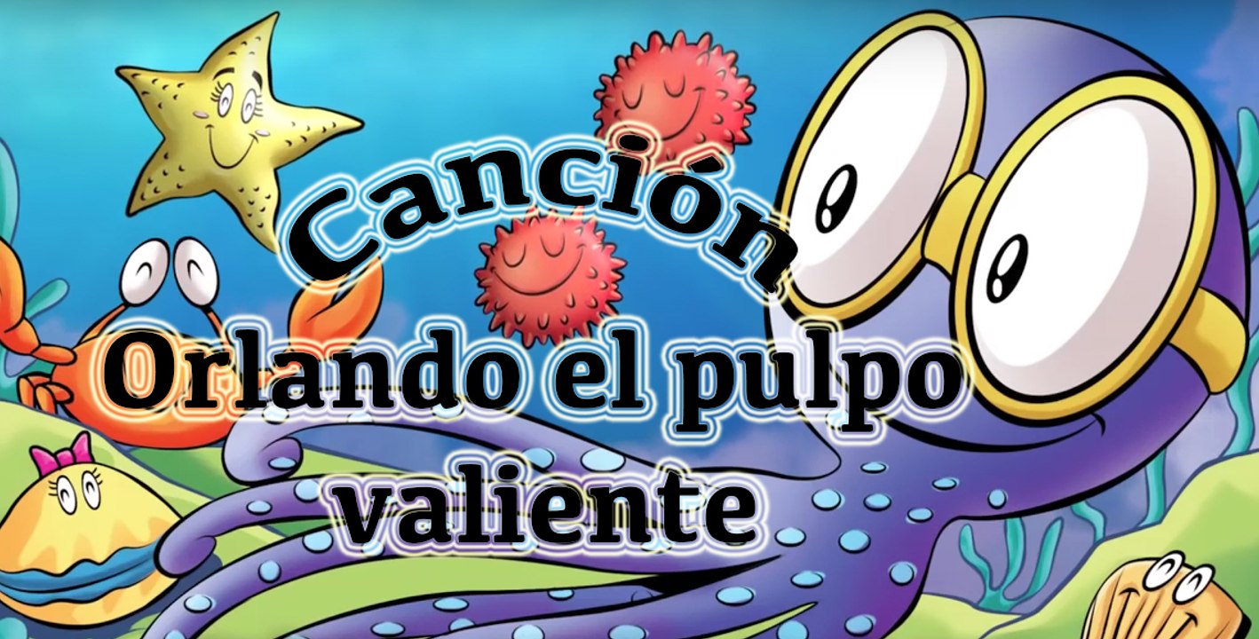 La canción de Orlando el pulpo