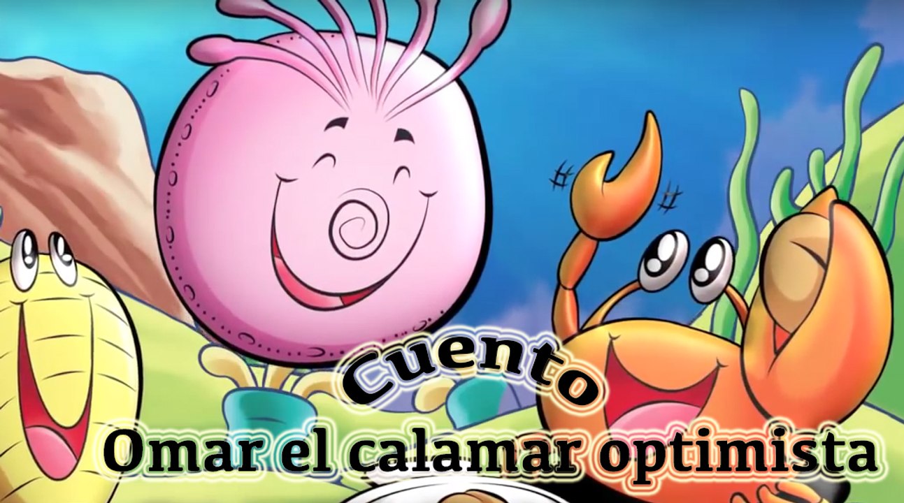 Story in Spanish:  Omar el calamar optimista (Omar the optimist squid pig)