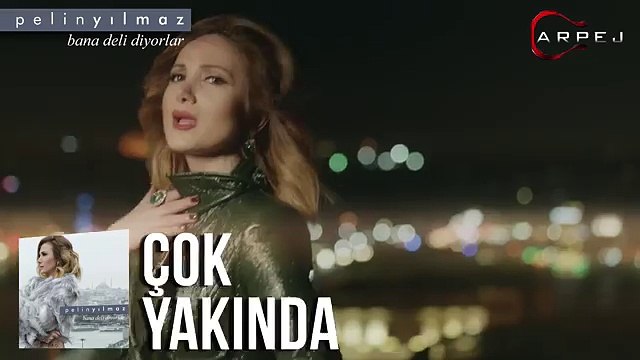 Pelin Yılmaz - Bana Deli Diyorlar - Teaser