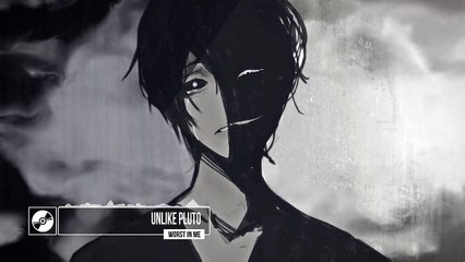 Unlike Pluto - Worst In Me [Electronic]