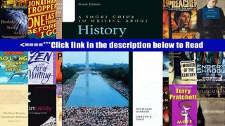Read A Short Guide to Writing about History (9th Edition) PDF Best Online