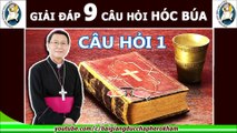 9 câu hỏi hóc búa Thánh Kinh  dành cho Đức Cha Khảm