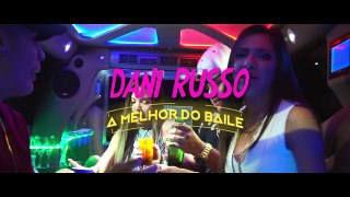 Dani Russo - A Melhor do Baile (KondZilla)