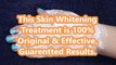 Skin Whitening Treatment 100% Working_Get Fair Skin Naturally -Dailymotion