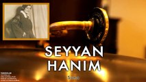 Seyyan Hanım - Suna [ Tangolar © 1996 Kalan Müzik ]
