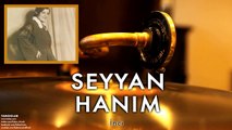 Seyyan Hanım - İnci [ Tangolar © 1996 Kalan Müzik ]