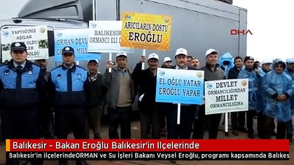 Balıkesir - Bakan Eroğlu Balıkesir'in Ilçelerinde